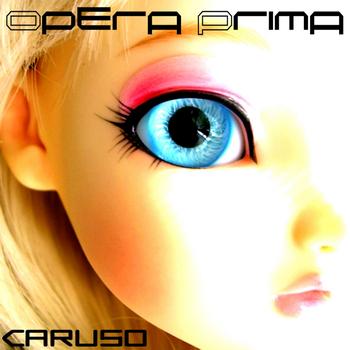 Opera Prima - Caruso