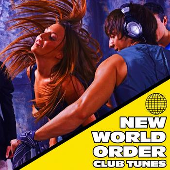 Various Artists - New World Order Club Tunes