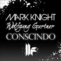 Mark Knight and Wolfgang Gartner - Conscindo (Explicit)