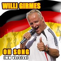 Willi Girmes - Oh Song (WM Version)