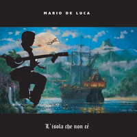Mario De Luca - L'isola che non c'è