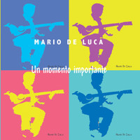 Mario De Luca - Un momento importante