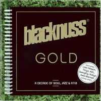 Blacknuss - Gold (A Decade of Soul, Jazz & R'n'b)