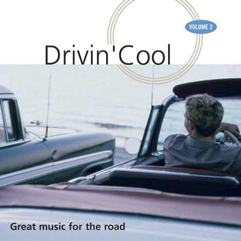 Various Artists - Drivin' Cool, Vol. 2 (Great Music for the Road)