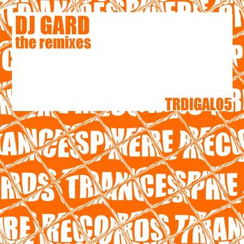 Dj Gard - Dj Gard The Remixes