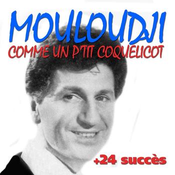 Mouloudji - Comme un p'tit coquelicot + 24 succès de Mouloudji (Chanson française)
