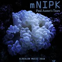 mNIPK - Paul Auster's Tears
