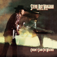 Stevie Ray Vaughan & Double Trouble - Couldn't Stand The Weather (Legacy Edition)