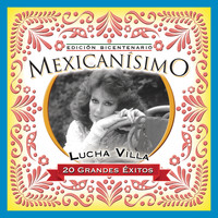 Lucha Villa - Mexicanisimo-Bicentenario/ Lucha Villa