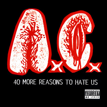 Anal Cunt - 40 More Reasons To Hate Us (Explicit)