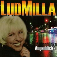 Ludmilla - Augenblicke