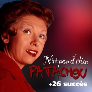 Patachou - Nini peau d'chien + 26 succès de Patachou (Chanson française)