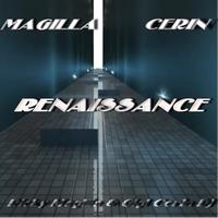 Magilla, Cerin - Renaissance