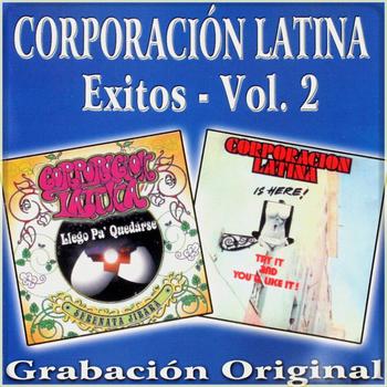 Orquesta corporacion latina - Corporacion Latina : Exitos, Vol. 2
