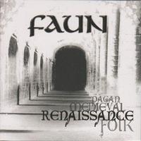 Faun - Renaissance (Pagan Medieval Folk)