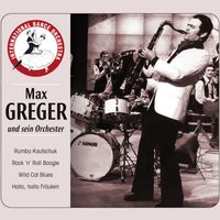 Max Greger und sein Orchester - Max Greger Und Sein Orchester