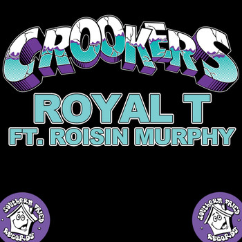 Crookers Feat. Roisin Murphy - Royal T