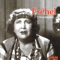 Fréhel - L'inoubliable Fréhel