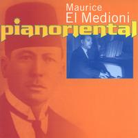 Maurice el Medioni - Pianoriental