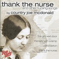 Country Joe McDonald - thank the nurse