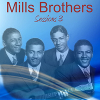 The Mills Brothers - Sessions 3: Paper Doll