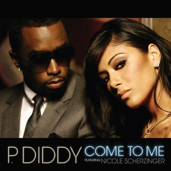 P. Diddy - Come to Me (Explicit)