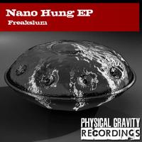 Freakslum - Nano Hung