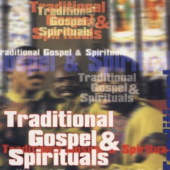 Various Artists - Traditional Gospel And Spirituals
