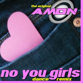 Amon - No You Girls