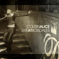 Cousin Alice - Cousin Alice Live at Boisdales