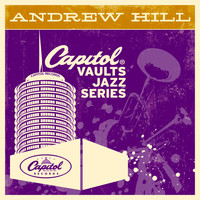 Andrew Hill - The Capitol Vaults Jazz Series