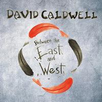 David Caldwell - Between the East and West