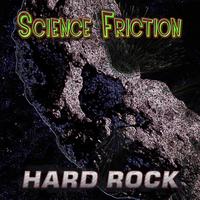 Science Friction - Hard Rock