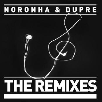 Rafael Noronha & Re Dupre - The Remixes
