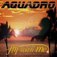 Aquadro - Fly With Me