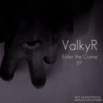 ValkyR - Enter the Game EP