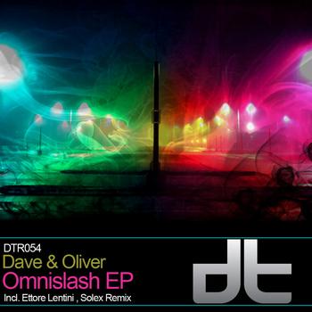 Dave & Oliver - Omnislash EP