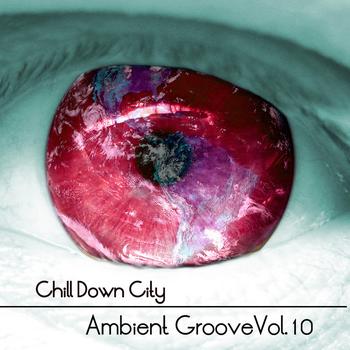 Various Artists - Ambient Grooves Vol. 10