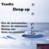 Tendix - Drop ep