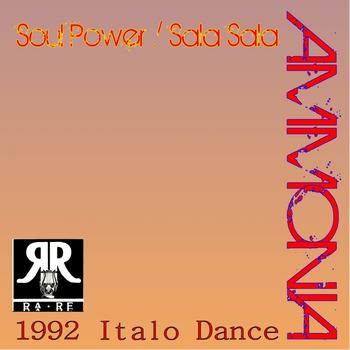 Ammonia - Soul Power / Sala Sala (Italo House 1992)
