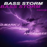 Angel See, D. Mark'j - Bass storm (Remix)