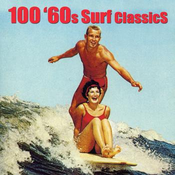 Various Artists - 100 '60s Surf Classics