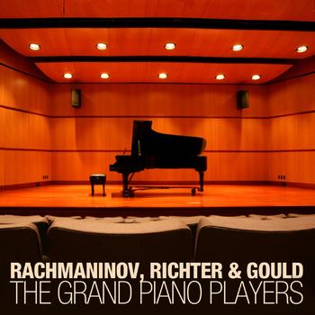 Various Artists - Rachmaninov, Richter & Gould : The Grand Piano Players
