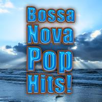 Bossa Nova All-Star Ensemble - Bossa Nova Pop Hits!