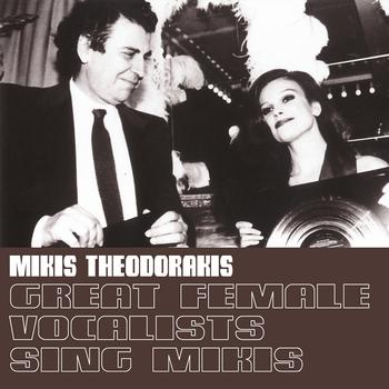 Mikis Theodorakis - Great Female Vocalists Sing Mikis