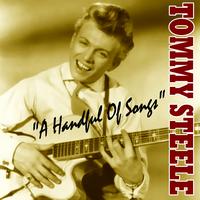 Tommy Steele - A Handful of Songs