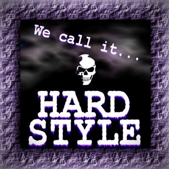 Various Artists - We Call It Hardstyle
