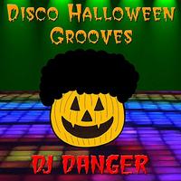 DJ Danger - Disco Halloween Grooves