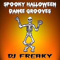 DJ Freaky - Spooky Halloween Dance Grooves