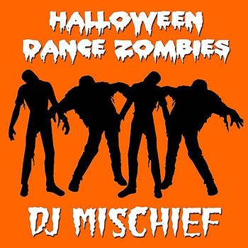DJ Mischief - Halloween Dance Zombies